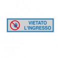 TARGHETTA ADESIVA 165x50mm VIETATO LINGRESSO 96672 - Conf da 10 pz.